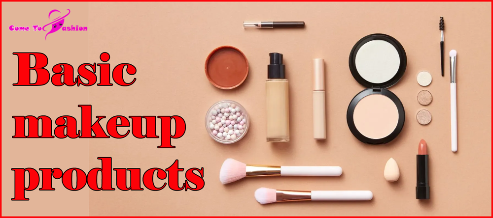 Basic makeup products